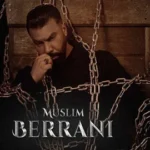 كلمات أغنية براني - مسلم - محمد